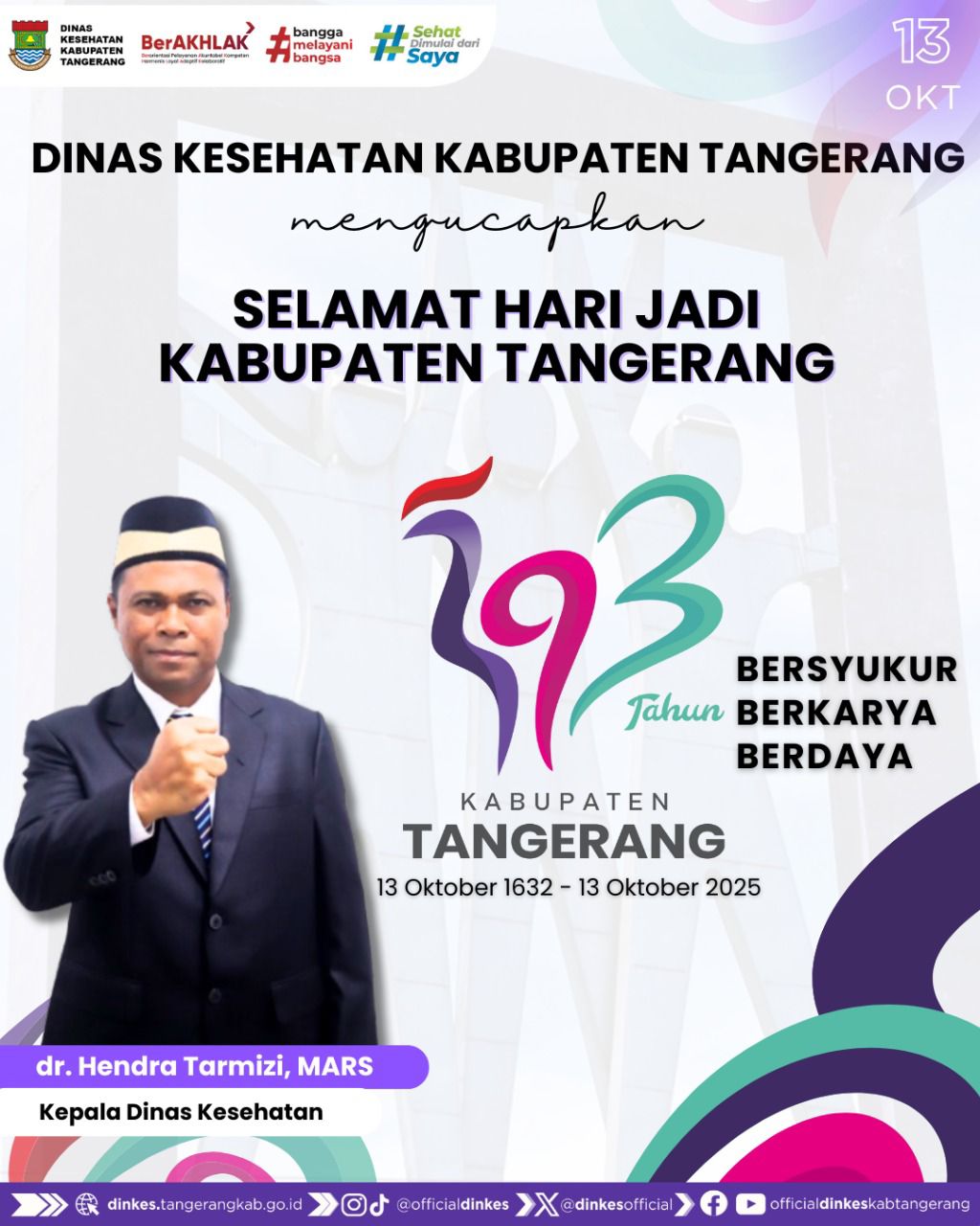 Dinas Kesehatan Kabupaten Tangerang dan beserta Staf mengucapkan Hut Kabupaten Tangerang yang ke-393 tahun dari 13 Oktober 1632 – 13 Oktober 2025.