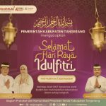 Pemerintah Kabupaten Tangerang/ Forkopimda Mengucapkan " "Selamat Hari Raya Idul Fitri 1447 H / 2026 M. Mohon Maaf Lahir Batin". Pemerintah Kabupaten Tangerang/ Forkopimda Mengucapkan " "Selamat Hari Raya Idul Fitri 1447 H / 2026 M. Mohon Maaf Lahir Batin".