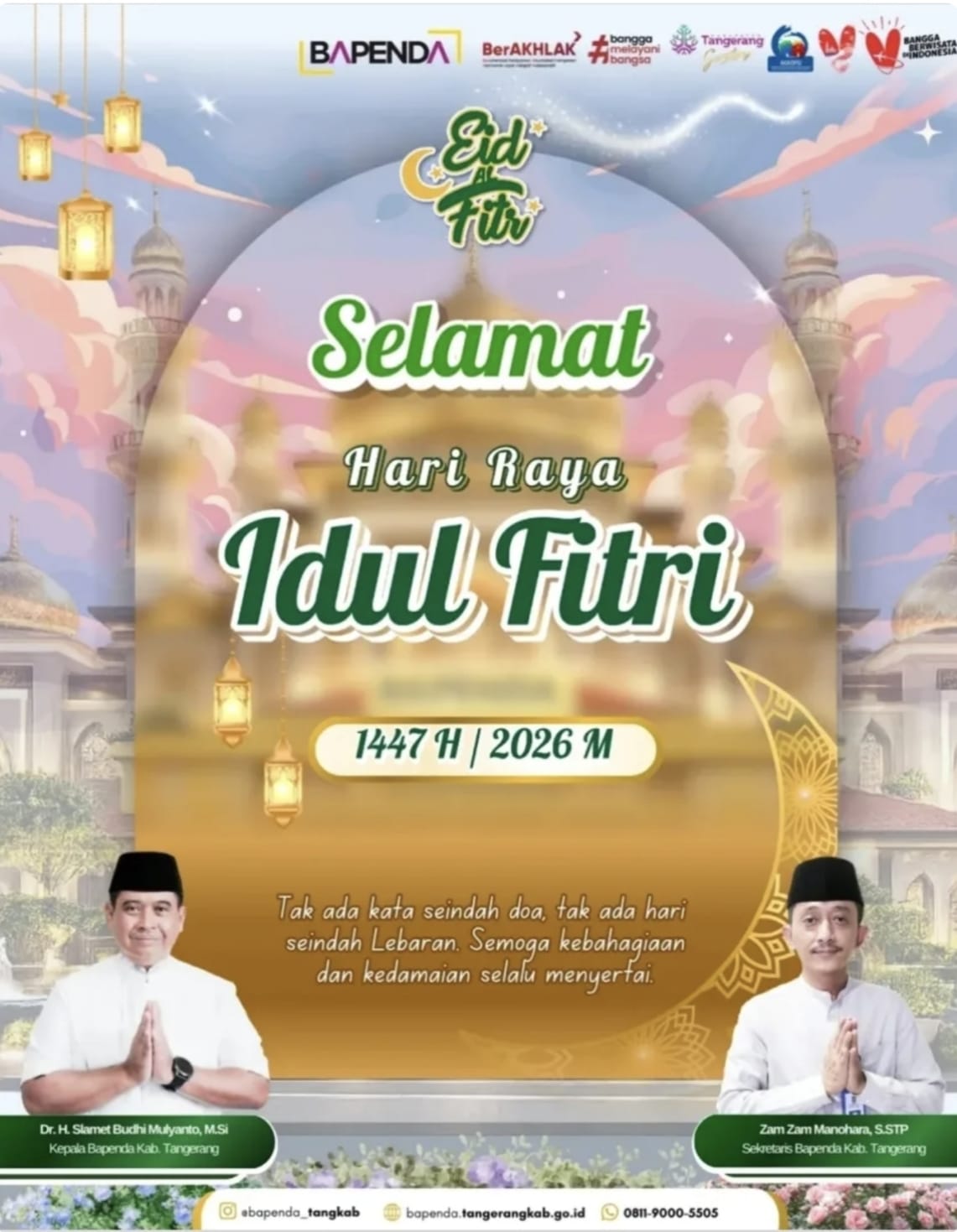 Segenap Pimpinan dan Seluruh Staf Badan Pendapatan Daerah (Bapenda) Kabupaten Tangerang mengucapkan Selamat Hari Raya Idul Fitri 1447 H/ 2026 M.