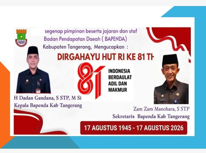 Segenap Pimpinan Beserta Seluruh Staf Badan Pendapatan Daerah ( BAPENDA ) Kabupaten Tangerang, Mengucapkan Dirgahayu Republik Indonesia yang Ke – 81, 17 Agustus 2026.