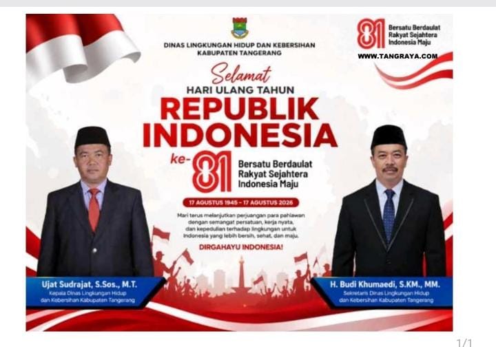 Segenap Pimpinan Beserta Staf Dinas Lingkungan Hidup dan Kebersihan Kabupaten Tangerang Mengucapkan Dirgahayu RI ke – 81, 17 Agustus 2026.